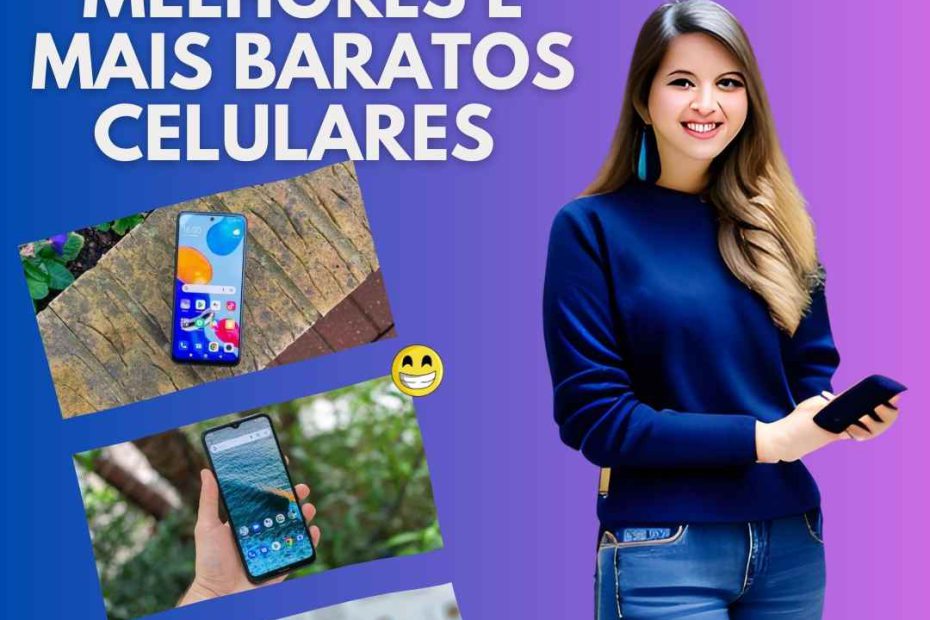 top 9 Melhores e Mais baratos celulares